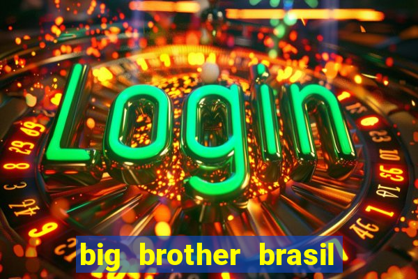 big brother brasil 777 plataforma